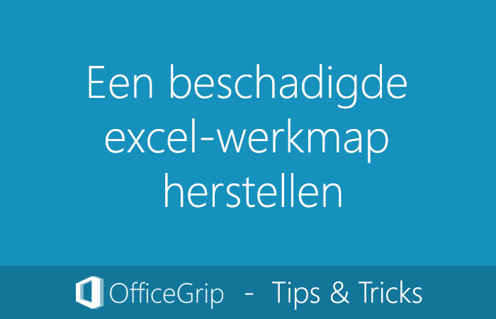 een-beschadigde-excel-werkmap-herstellen