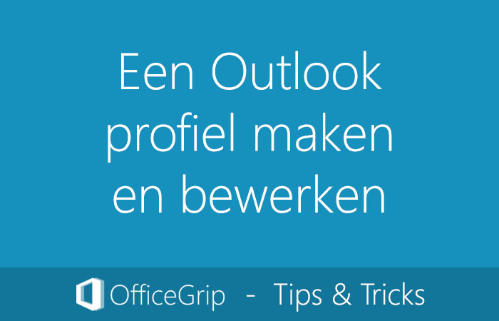 outlook-profiel-maken-bewerken