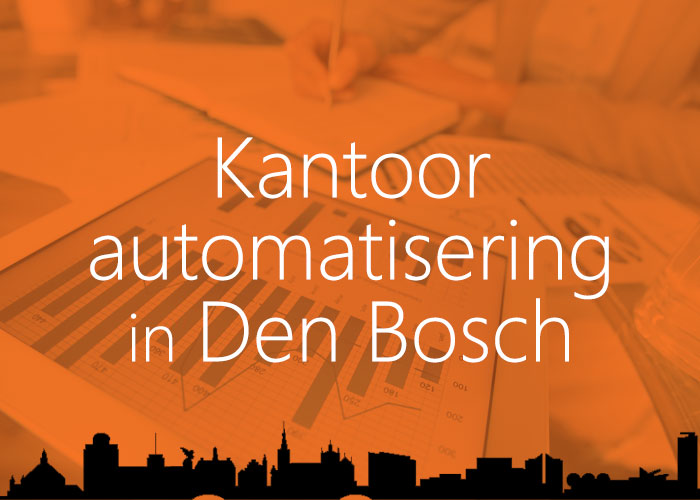 kantoor-automatisering-den-bosch