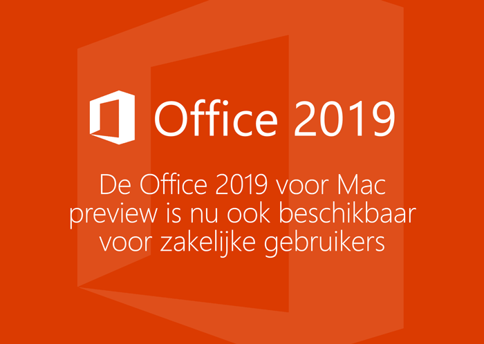 office-2019-voor-mac-preview-beschikbaar-zakelijke-gebruikers-1