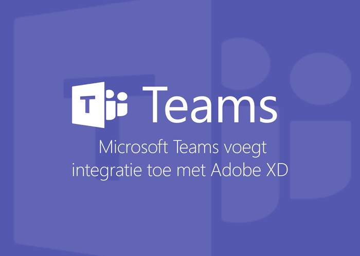 microsoft-teams-voegt-integratie-toe-adobe-xd