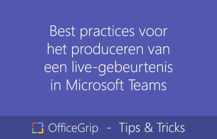 best-practices-produceren-live-gebeurtenis-microsoft-teams-1